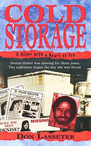Cold Storage: A Killer with a Heart of Ice (Pinnacle True Crime) (English Edition)
