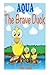 Produktbild AQUA - The Brave Duck: (Bedtime Stories For Kids Ages 3-8) (Bedtime Storybook - Bedtime Stories For Kids - Children's Books - Free Stories - Kids Mystery - Kids Fantasy Books)