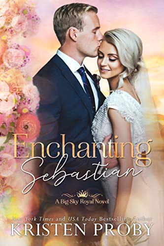 Enchanting Sebastian Big Sky Royal Book 1 English Edition - 