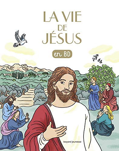 La vie de Jésus en BD La vie de Jésus en BD