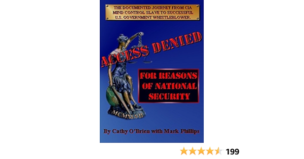 Access Denied For Reasons Of National Security Documented Journey From Cia Mind Control Slave To U S Government Whistleblower English Edition Ebook O Brien Cathy Phillips Mark Amazon De Kindle Shop Access Denied For Reasons Of National Security Documented Journey From Cia Mind Control Slave To U S Government Whistleblower English Edition Ebook O Brien Cathy Phillips Mark Amazon De Kindle Shop