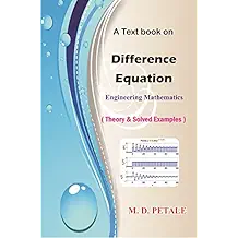 Difference Equation: Theory & Solved Examples (Engineering Mathematics Book 3)