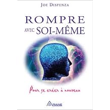 Rompre avec soi-même - Pour se créer à nouveau