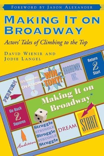Download Making it on Broadway: Actors' Tales of Climbing to the Top Download Making it on Broadway: Actors' Tales of Climbing to the Top