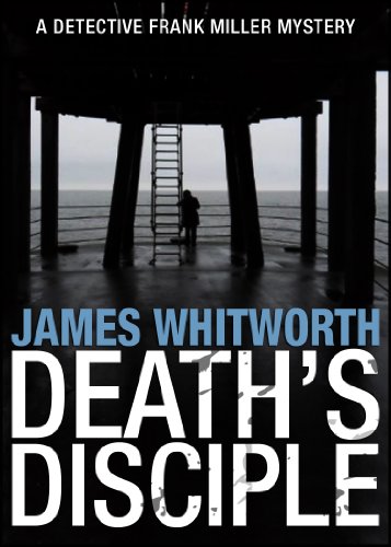 Death's Disciple (A Detective Frank Miller Yorkshire Mystery Book 1) (English Edition)