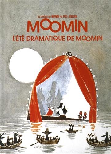 couverture de : L'&eacute;t&eacute; dramatique de Moomin
