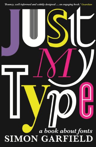 Just My Type: A Book About Fonts