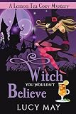 Cover zum Buch Witch You Wouldn't Believe