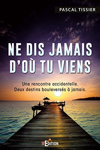 Download Ne dis jamais d'où tu viens Download Ne dis jamais d'où tu viens