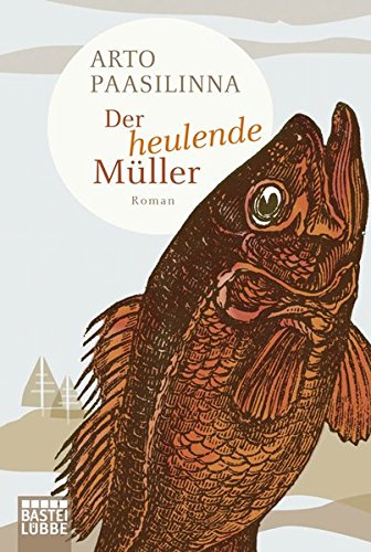 Download Der heulende Müller: Roman (Allgemeine Reihe. Bastei Lübbe Taschenbücher) Download Der heulende Müller: Roman (Allgemeine Reihe. Bastei Lübbe Taschenbücher)
