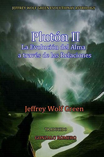 Download Pluton II - La Evolucion del Alma a través de las Relaciones (Plutón: el Viaje Evolutivo del Alma nº 2) Download Pluton II - La Evolucion del Alma a través de las Relaciones (Plutón: el Viaje Evolutivo del Alma nº 2)
