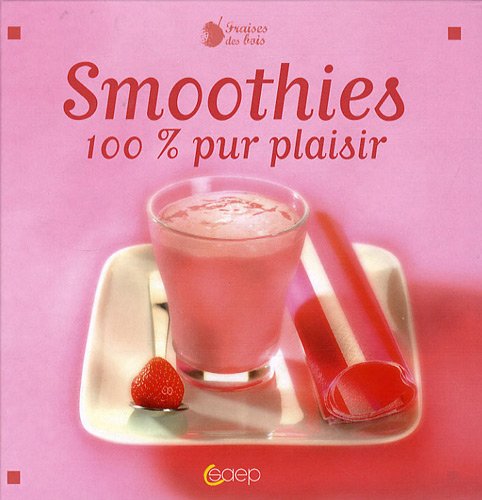 Download SMOOTHIES 100% PLAISIR Download SMOOTHIES 100% PLAISIR