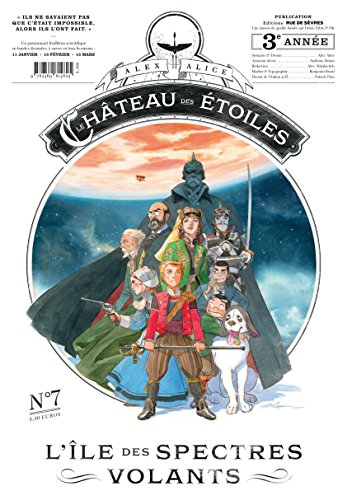 Le château des étoiles, Tome 7 : L'île des spectres volants (gazette n°7)