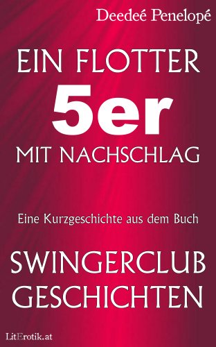 Ein flotter 5er mit Nachschlag (Kurzgeschichte)