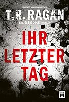 Ihr letzter Tag (Jessie Cole 1)