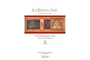 La esencia Jain: Lo que Mahavira nos enseñó.