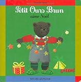 Petit Ours brun aime Noël