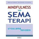 Mindfulness ve Şema Terapi Uygulama Rehberi