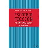 Escribir ficci&oacute;n (Gu&iacute;as del escritor/Textos de referencia)