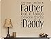 Produktbild Wandaufkleber Wall Sticker quotes 24"x20" Any man Can Be A Father But It Takes Someone Special To Be A Daddy Sweet Baby Nursery Wall Decal Sticker Art Mural Home Decor Quote