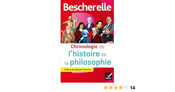 Amazon Fr Bescherelle Chronologie De L Histoire De La Philosophie Decaix Veronique Guyomarc H Gweltaz Thomas Francois Roza Stephanie Margairaz Sarah Livres