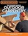 Produktbild Black & Decker the Complete Guide to Outdoor Carpentry Updated 3rd Edition: Complete Plans for Beautiful Backyard Building Projects (Black & Decker Complete Guide)