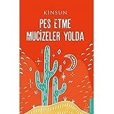 Pes Etme Mucizeler Yolda