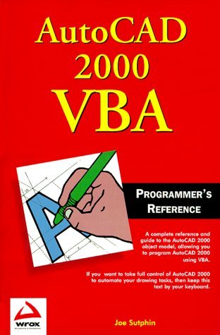 AutoCAD 2000 VBA Programmers Reference by Joe Sutphin (1999-04-24)