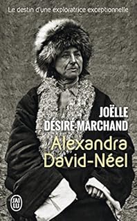 jaquette livre Alexandra David-Néel : Le destin d'une exploratrice exceptionnelle