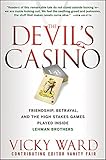 The Devil's Casino: Friendship, Betrayal, and the High Stakes Games Played Inside Lehman Brothers (English Edition) by 