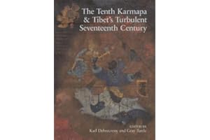 The Tenth Karmapa & Tibet's Turbulent Seventeenth Century