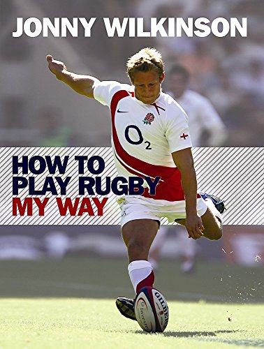 How to Play Rugby My Way livre