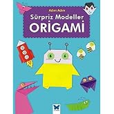 S&uuml;rpriz Modeller Origami: Adım Adım