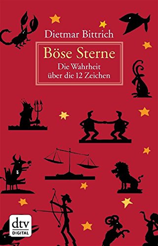 Download Böse Sterne: Die Wahrheit über die 12 Zeichen Download Böse Sterne: Die Wahrheit über die 12 Zeichen