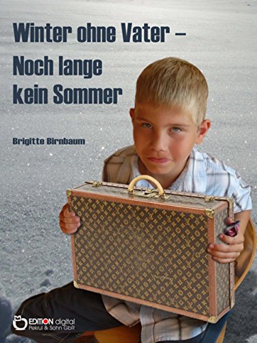 Download Winter ohne Vater - Noch lange kein Sommer Download Winter ohne Vater - Noch lange kein Sommer