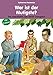 Wer ist der Mutigste?: Die Geschichte von David Livingstone by 
