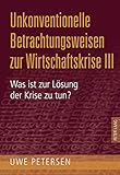 Image de Unkonventionelle Betrachtungsweisen Zur Wirtschaftskrise III: Was Ist Zur Lösung Der Krise Zu Tun?