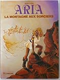 Aria, n° 2 : La montagne aux sorciers