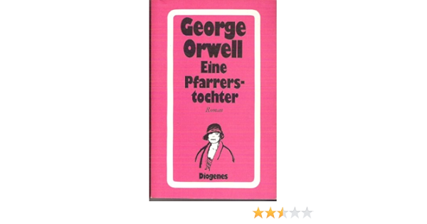 Eine Pfarrerstochter Amazon De Orwell George Bucher