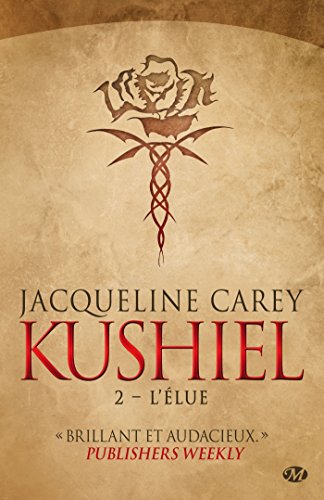 Kushiel, Tome 2: L'Élue Kushiel, Tome 2: L'Élue