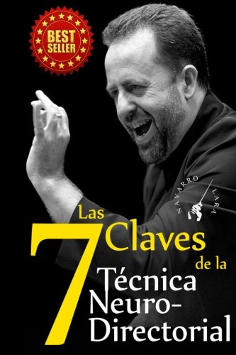 Las 7 Claves de la Técnica NeuroDirectorial: Dirección Orquestal 3.0