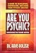 Are You Psychic?: Unlocking the Power Within by 
