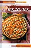 Idées cuisine : les tartes salées et sucrées