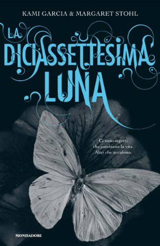 Download La diciassettesima luna (Chrysalide) Download La diciassettesima luna (Chrysalide)