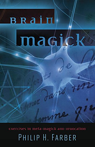 Brain Magick: Exercises in Meta-Magick and Invocation (English Edition) livre