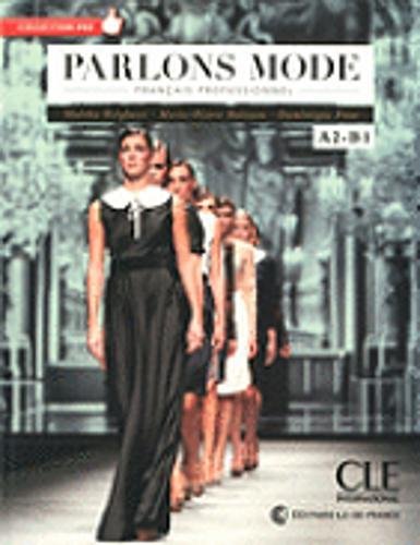 Parlons mode - Niveaux A2/B1 - Livre + CD audio francais