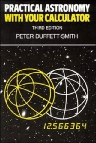 Télécharger Practical Astronomy with Your Calculator. 3rd, Third Edition Francais PDF