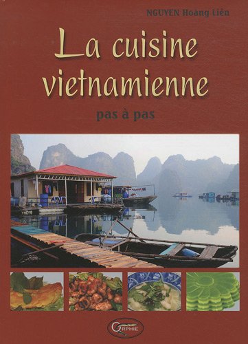 Download La cuisine vietnamienne pas à pas Download La cuisine vietnamienne pas à pas