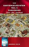 Kartenlegesytem Teil 3: Zahlenrad (Kartenlegesysteme) by Andrea Celik