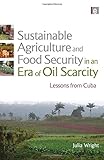 Image de Sustainable Agriculture and Food Security in an Era of Oil Scarcity: Lessons from Cuba: 0